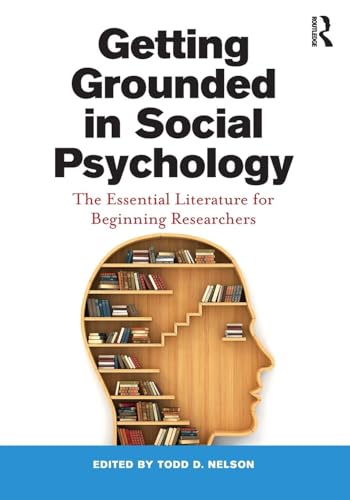 Getting Grounded in Social Psychology: The Essential Literature for Beginning Researchers von Psychology Press