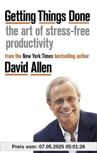 Getting Things Done: The Art of Stress-free Productivity