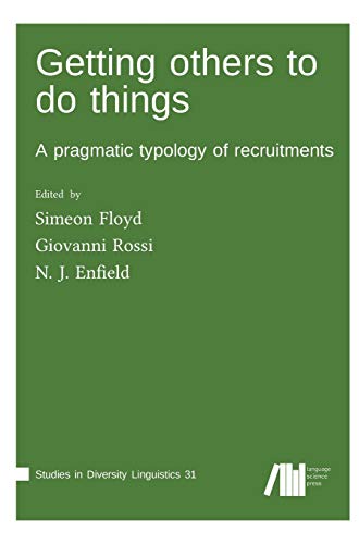 Getting others to do things Getting others to do things von Language Science Press