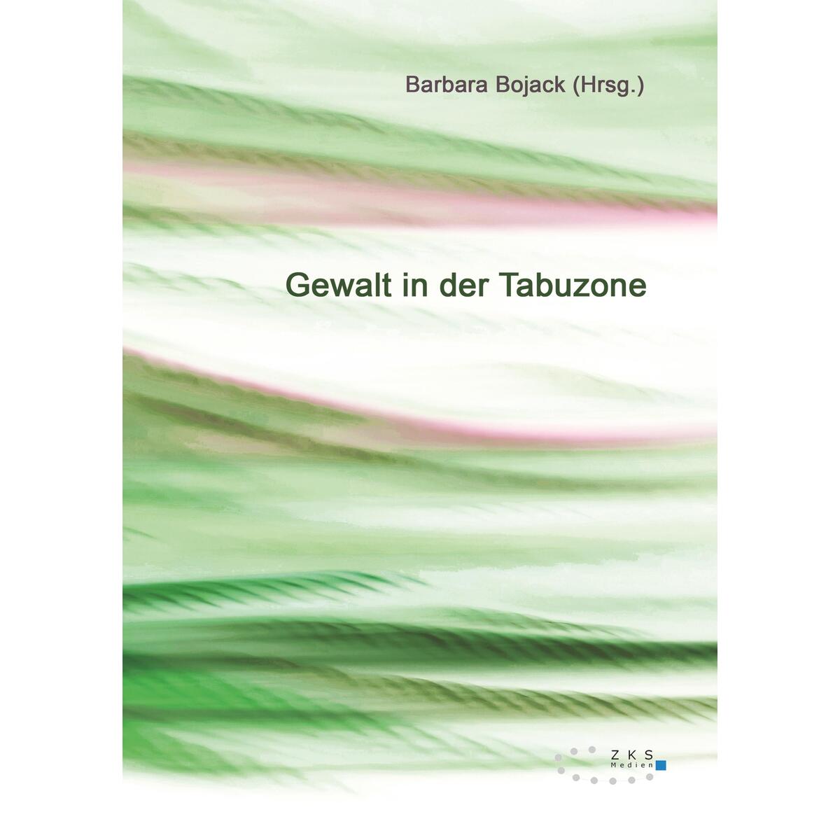 Gewalt in der Tabuzone von Verlag für psychosoziale Medien
