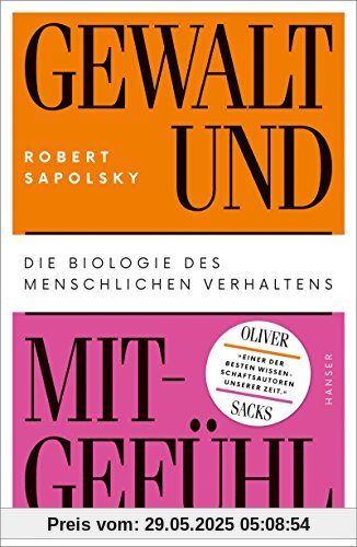 Gewalt und Mitgefühl: Die Biologie des menschlichen Verhaltens