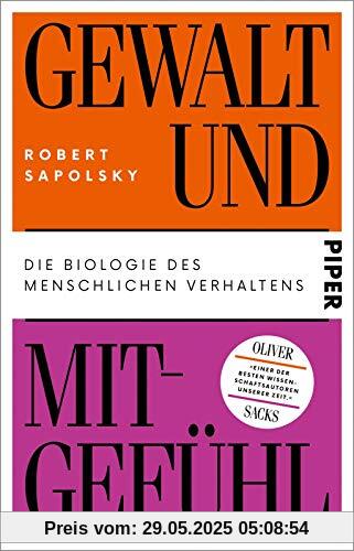 Gewalt und Mitgefühl: Die Biologie des menschlichen Verhaltens | Über die Ursachen und die Entstehung von Gewalt