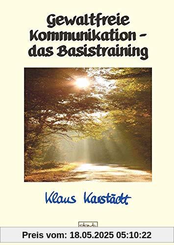 Gewaltfreie Kommunikation - das Basistraining