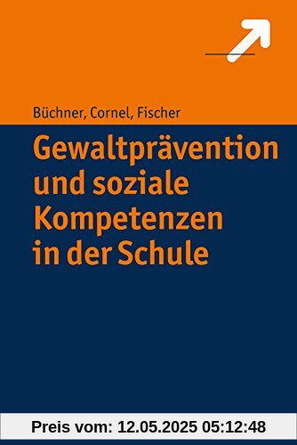 Gewaltprävention und soziale Kompetenzen in der Schule