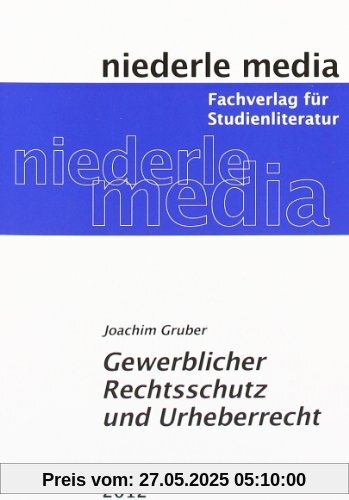 Gewerblicher Rechtsschutz und Urheberrecht