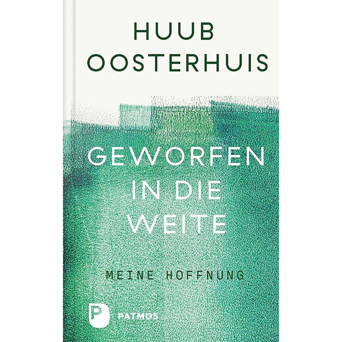 Geworfen in die Weite Geworfen in die Weite von Patmos-Verlag