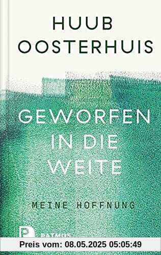 Geworfen in die Weite: Meine Hoffnung. Herausgegeben und ins Deutsche übersetzt von Cornelis Kok