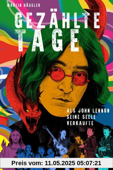 Gezählte Tage: Als John Lennon seine Seele verkaufte