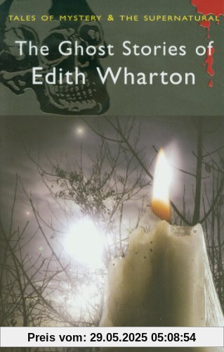 Ghost Stories of Edith Wharton (Tales of Mystery & the Supernatural)