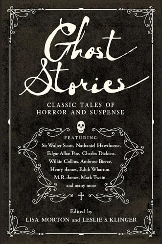 Ghost Stories: Classic Tales of Horror and Suspense Ghost Stories: Classic Tales of Horror and Suspense von Pegasus Books