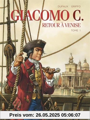 Giacomo C - Retour à Venise, Tome 1