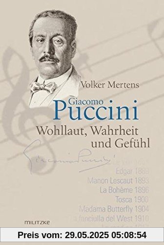 Giacomo Puccini: Wohllaut, Wahrheit und Gefühl