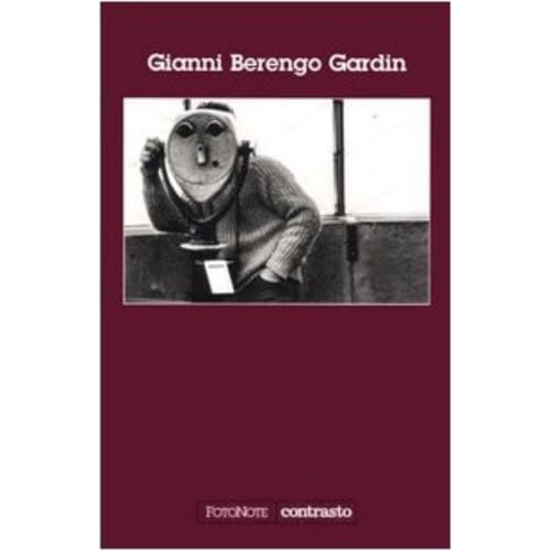 Gianni Berengo Gardin. Ediz. illustrata (FotoNote)