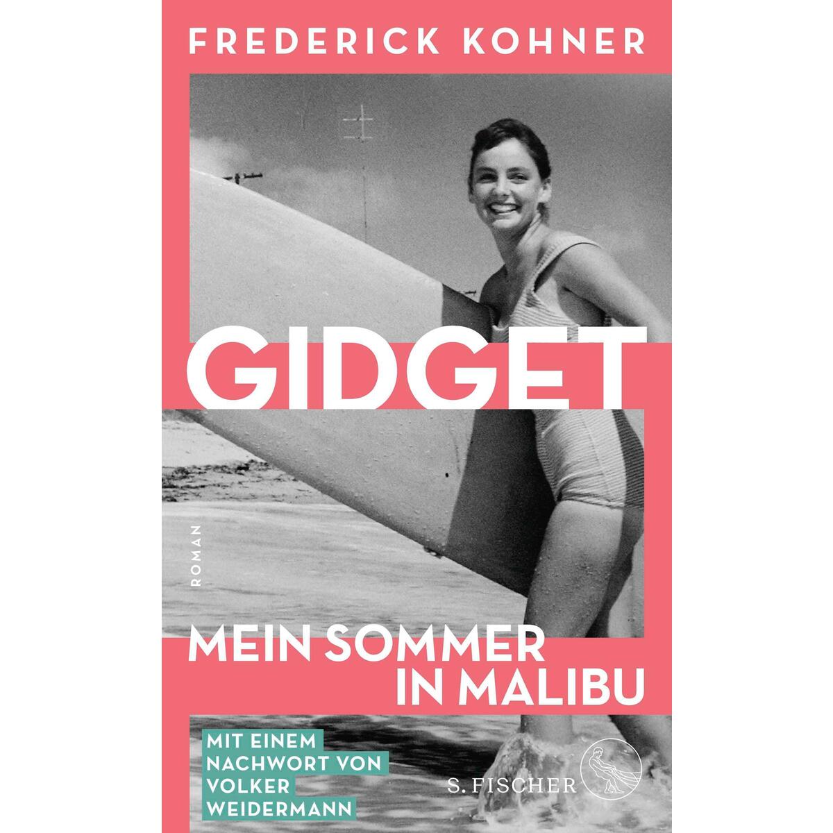Gidget. Mein Sommer in Malibu von FISCHER, S.