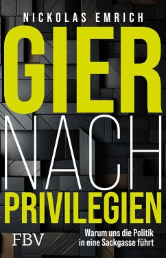 Gier nach Privilegien von FinanzBuch Verlag