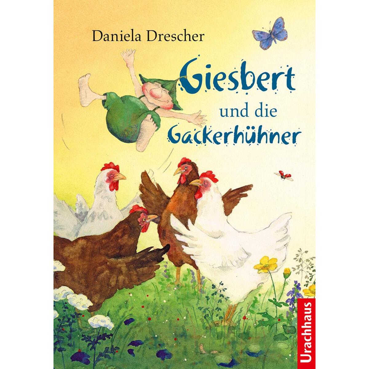 Giesbert und die Gackerhühner von Urachhaus/Geistesleben