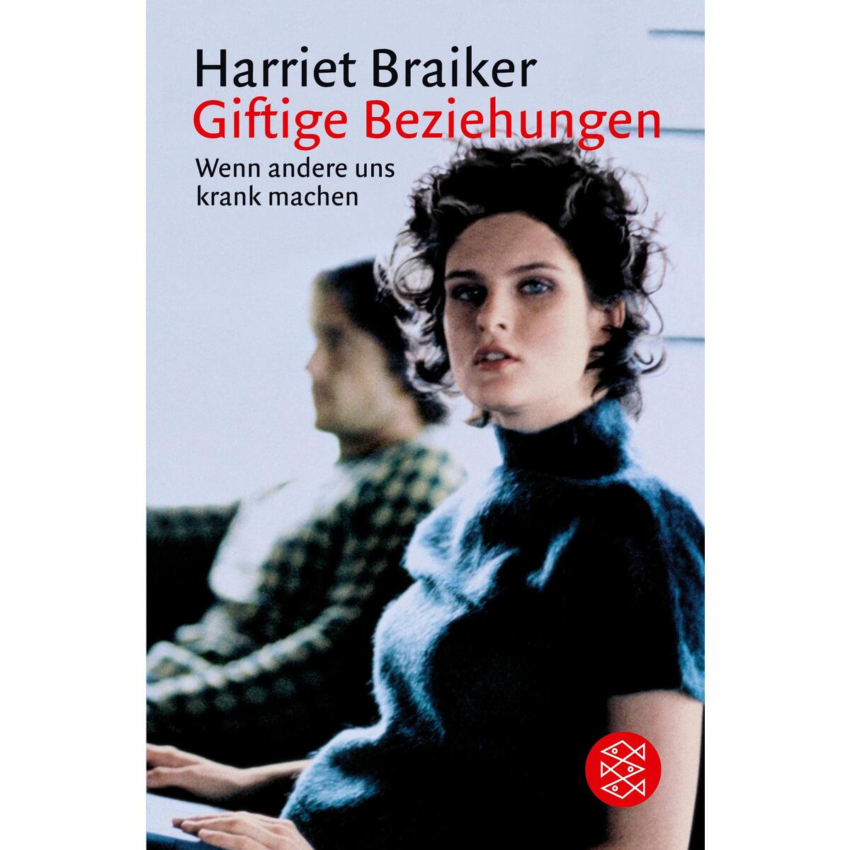 Giftige Beziehungen von S. Fischer Verlag