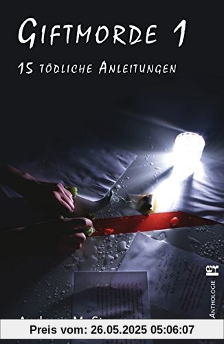 Giftmorde 1: 15 tödliche Anleitungen Giftmorde 1: 15 tödliche Anleitungen