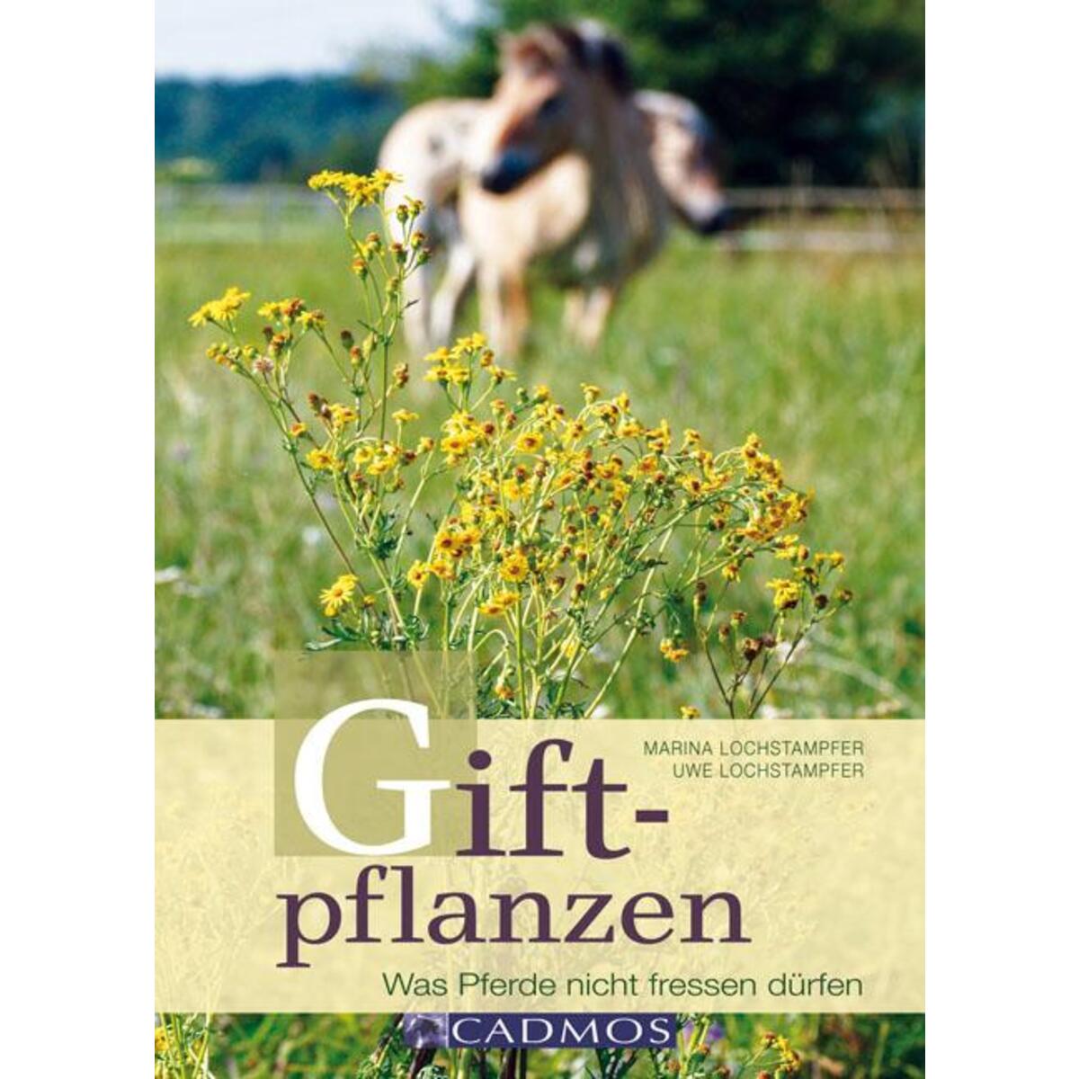 Giftpflanzen von Cadmos Verlag GmbH