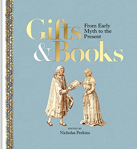 Gifts & Books: From Early Myth to the Present von Bodleian Library