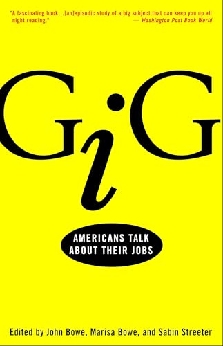 Gig: Americans Talk About Their Jobs Gig: Americans Talk About Their Jobs von Broadway Books