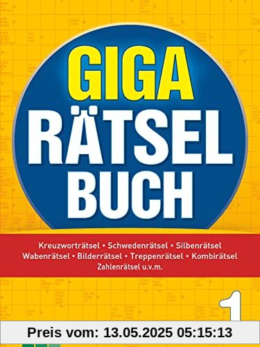 Giga-Rätselbuch 1: Rätselspaß XXL | Der perfekte Rätselmix im Großformat Giga-Rätselbuch 1: Rätselspaß XXL | Der perfekte Rätselmix im Großformat