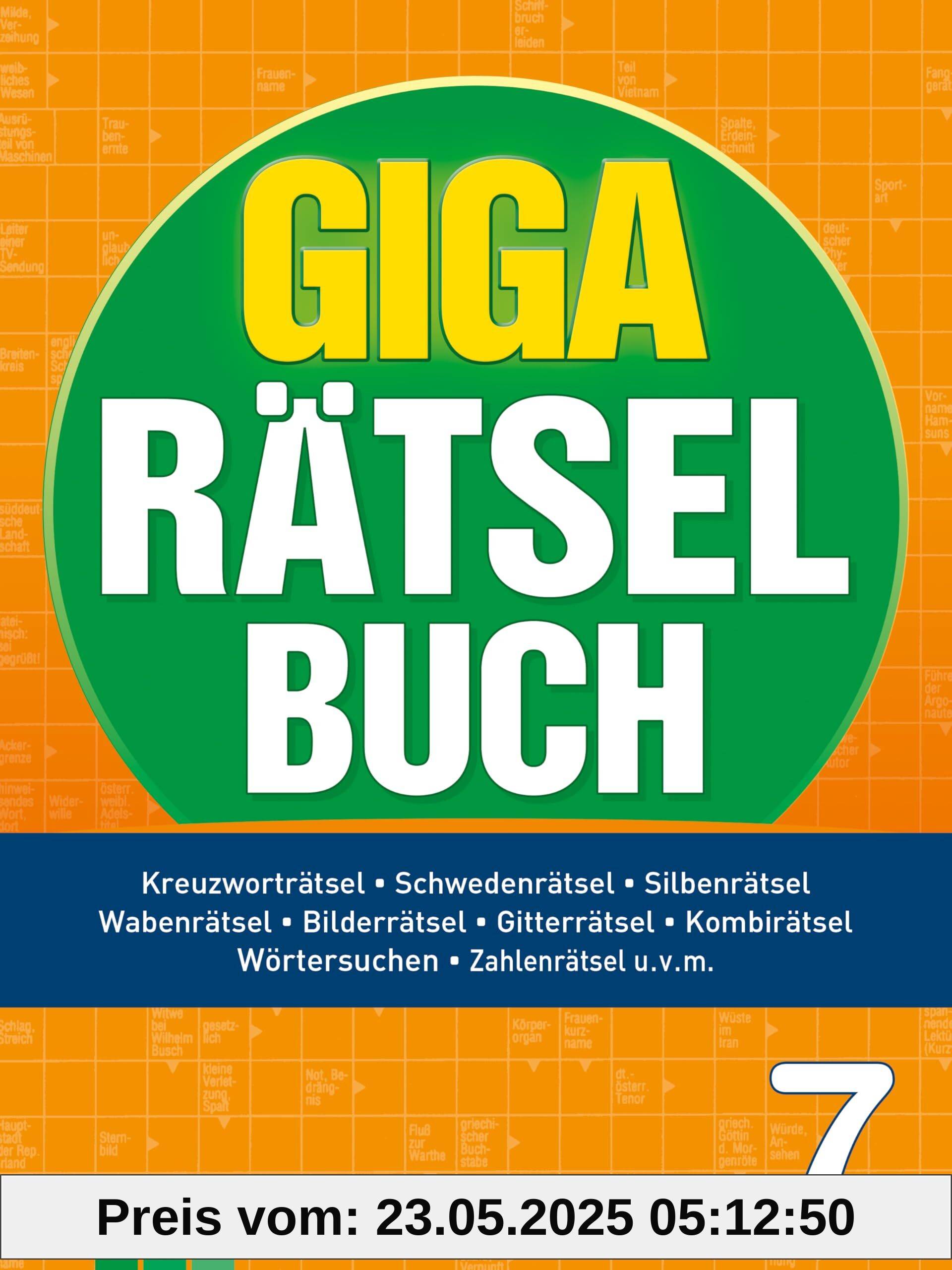 Giga-Rätselbuch 7: Rätselspaß XXL | Der perfekte Rätselmix im Großformat