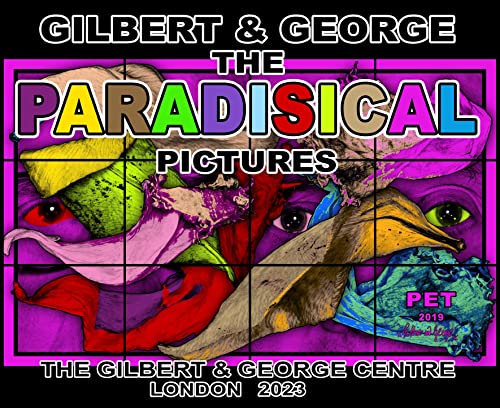 Gilbert & George: The Paradisical Pictures (The Gilbert & George Centre) von Thames & Hudson