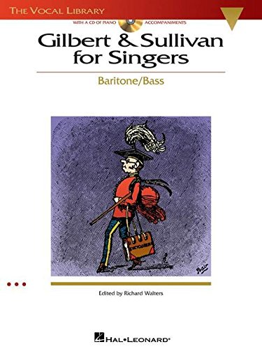 Gilbert & Sullivan For Singers Baritone/Bass Bk/Cd (Ed Walters): Noten, CD für Klavier, Gesang (Bariton solo) (Vocal Library) von Hal Leonard