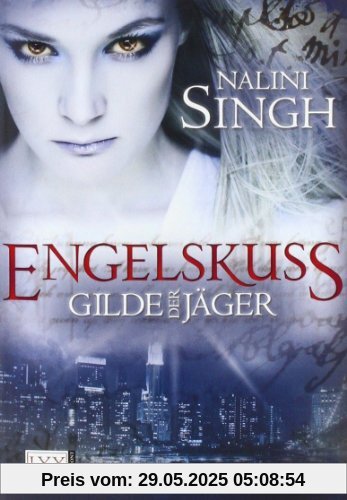 Gilde der Jäger: Engelskuss Gilde der Jäger: Engelskuss