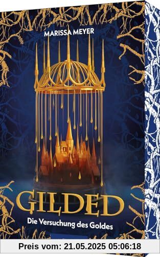 Gilded – Die Versuchung des Goldes (Gilded 1): Düster und romantisch! Die märchenhafte Romantasy-Dilogie der Erfolgsautorin Marissa Meyer