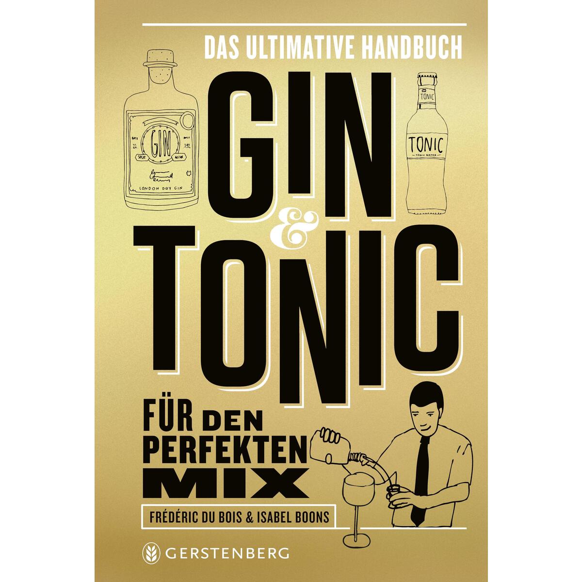 Gin & Tonic - Goldene Edition von Gerstenberg Verlag