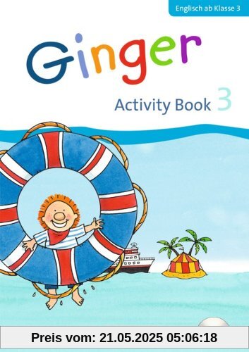 Ginger - Allgemeine Ausgabe - Neubearbeitung: 3. Schuljahr - Activity Book mit CD, Wörterkiste und Minibildkarten Ginger - Allgemeine Ausgabe - Neubearbeitung: 3. Schuljahr - Activity Book mit CD, Wörterkiste und Minibildkarten