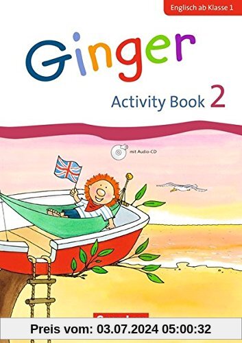 Ginger - Early Start Edition - Neubearbeitung / 2. Schuljahr - Activity Book mit Audio-CD und Minibildkarten