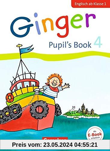 Ginger - Early Start Edition - Neubearbeitung: 4. Schuljahr - Pupil's Book