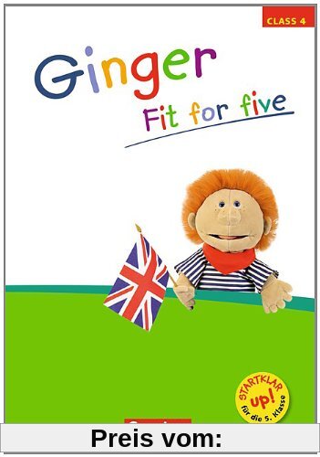 Ginger - Materialien zu allen Ausgaben: 4. Schuljahr - Fit for five: Übungsheft