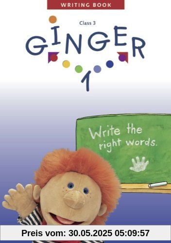 Ginger - Westliche Bundesländer/Östliche Bundesländer und Berlin - Bisherige Ausgabe: Ginger 1 - Class 3 - Writing Book - write the right words