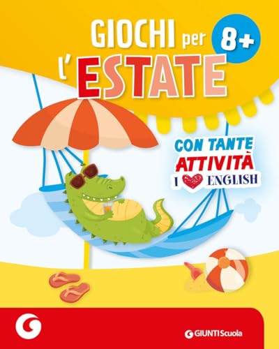 Giochi per l'estate 8+. Ediz. a colori (GS in libreria) von Giunti Scuola