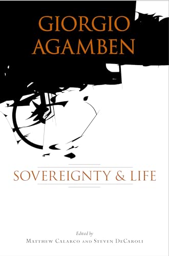 Giorgio Agamben: Sovereignty and Life von Stanford University Press