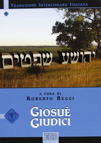 Giosuè Giudici. Versione interlineare in italiano (Bibbia e testi biblici, Band 70) von EDB