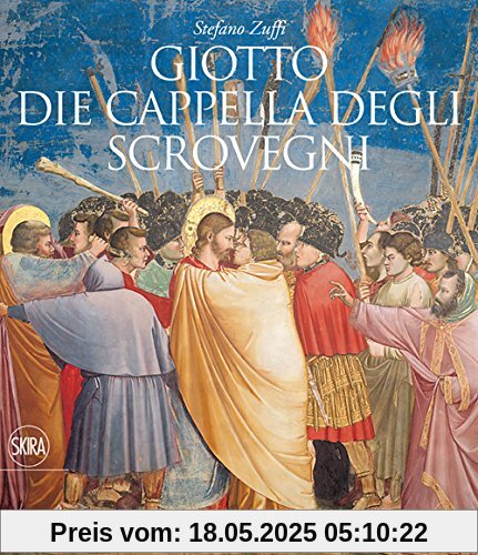 Giotto. Die Cappella degli Scrovegni