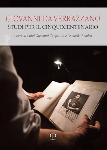 Giovanni Da Verrazzano: Studi Per Il Cinquecentenario (Universitario Storia) von Polistampa