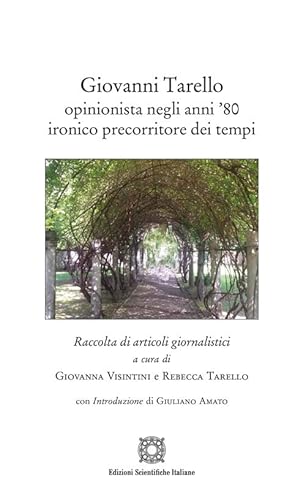 Giovanni Tarello opinionista negli anni '80 ironico precorritore dei tempi (Centro studi toscolano) von Edizioni Scientifiche Italiane