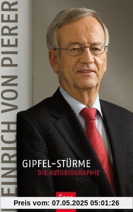 Gipfel-Stürme: Die Autobiographie Gipfel-Stürme: Die Autobiographie