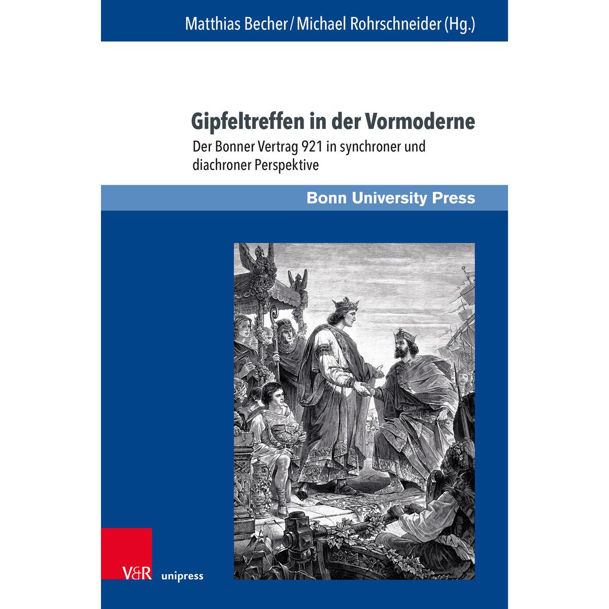 Gipfeltreffen in der Vormoderne. von V & R Unipress GmbH