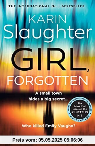 Girl, Forgotten: The gripping new latest 2022 crime suspense thriller from the No.1 Sunday Times bestselling author Girl, Forgotten: The gripping new latest 2022 crime suspense thriller from the No.1 Sunday Times bestselling author