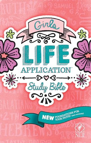 Girls Life Application Study Bible-NLT: New Living Translation von Tyndale House Publishers