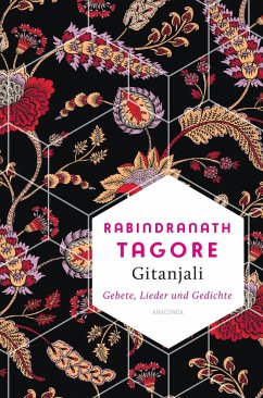 Gitanjali - Gebete, Lieder und Gedichte von Anaconda