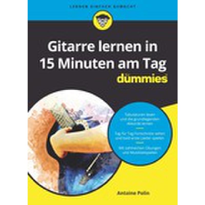 Gitarre lernen in 15 Minuten am Tag für Dummies