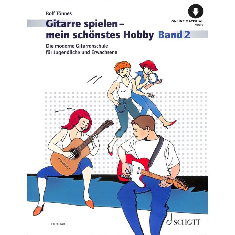 Gitarre spielen mein schönstes Hobby 2 Gitarre spielen mein schönstes Hobby 2